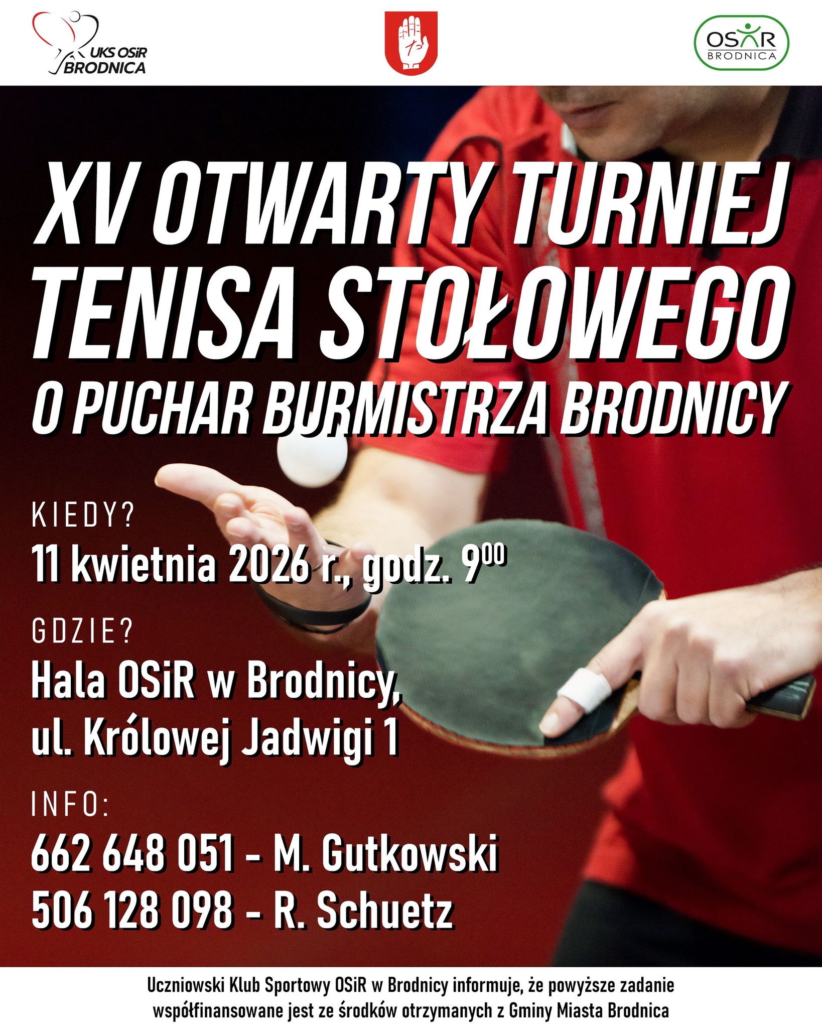 XV OTWARTY TURNIEJ TENISA STOŁOWEGO O PUCHAR BURMISTRZA BRODNICY 