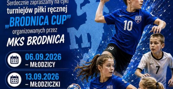 BRODNICA CUP – TURNIEJE PIŁKI RĘCZNEJ