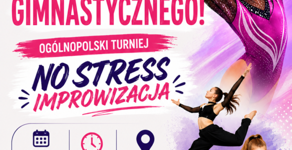 OGÓLNOPOLSKI TURNIEJ „NO STRESS – IMPROWIZACJA”